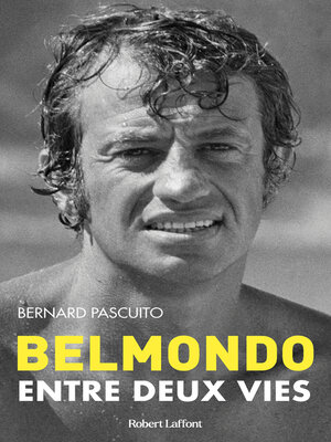 cover image of Belmondo--Entre deux vies